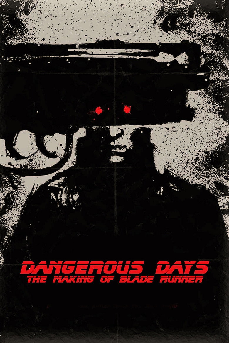 Dangerous Days: Making Blade Runner poster